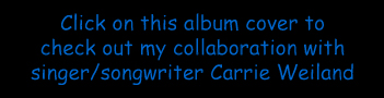 Click for www.CarrieWeiland.com